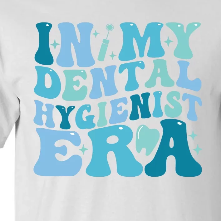 Retro In My Dental Hygienist Era Dentist Dental Student Tall T-Shirt