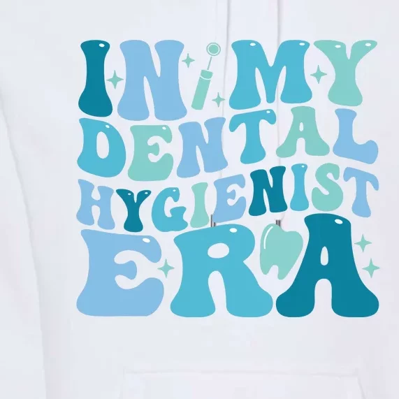 Retro In My Dental Hygienist Era Dentist Dental Student Premium Hoodie