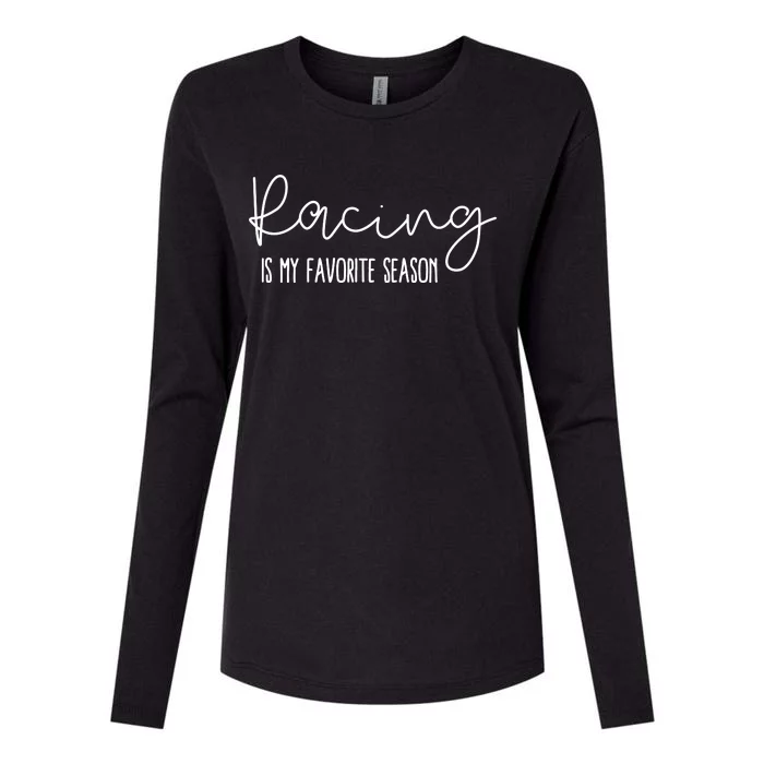 Racing Is My Favorite Season Womens Cotton Relaxed Long Sleeve T-Shirt