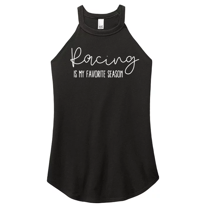 Racing Is My Favorite Season Women’s Perfect Tri Rocker Tank