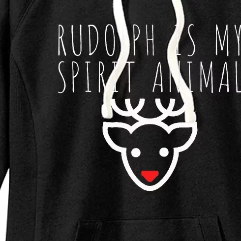 Rudolph Is My Spirit Animal Christmas Eve Women's Fleece Hoodie