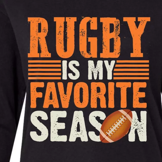 Rugby Is My Favorite Season Funny Rugby Sports Quote Womens Cotton Relaxed Long Sleeve T-Shirt