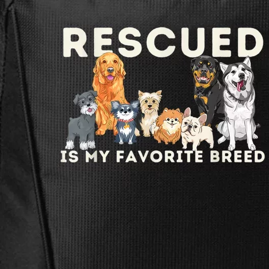 Rescued Is My Favorite Breed Animal Rescue City Backpack