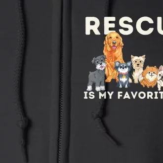 Rescued Is My Favorite Breed Animal Rescue Full Zip Hoodie