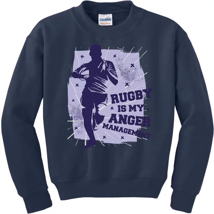 Rugby Is My Anger Management Kids Sweatshirt