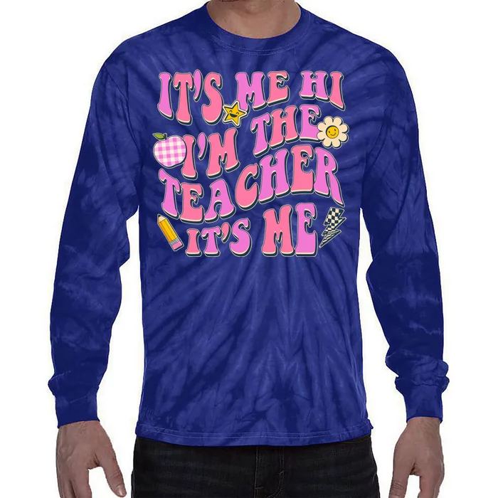 Retro Its Me Hi Im The Teacher Its Me Tie-Dye Long Sleeve Shirt