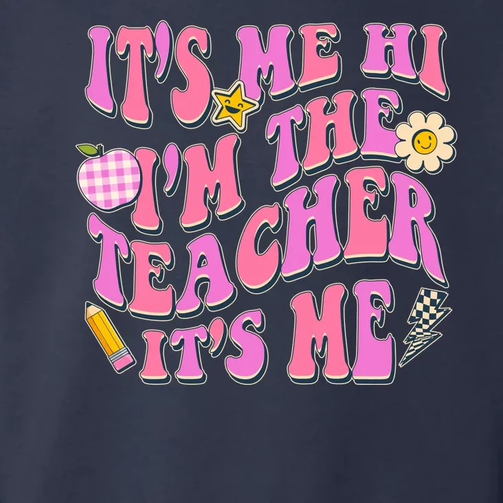 Retro Its Me Hi Im The Teacher Its Me Toddler Hoodie