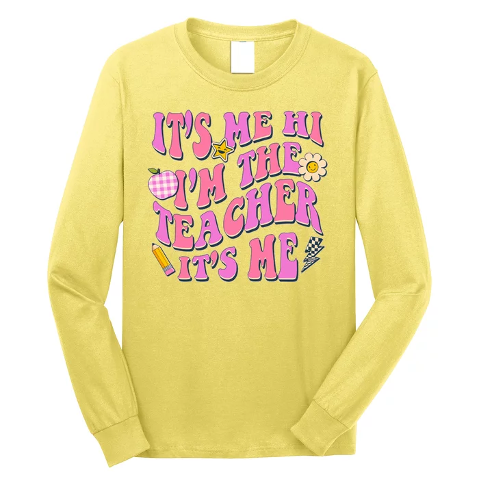 Retro Its Me Hi Im The Teacher Its Me Long Sleeve Shirt