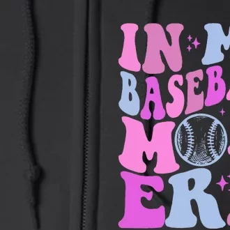 Retro In My Baseball Mom Era Funny Game Day Baseball Lover Full Zip Hoodie