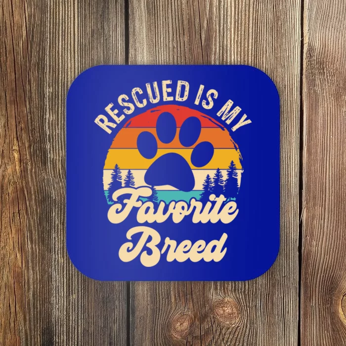 Rescued Is My Favorite Breed Animal Rescue Dog Gift Coaster