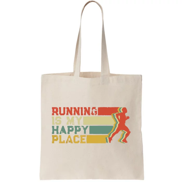 Running Is My Happy Place I Love To Run Runners Gifts Tote Bag