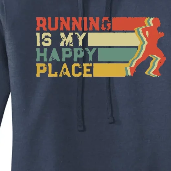 Running Is My Happy Place I Love To Run Runners Gifts Women's Pullover Hoodie