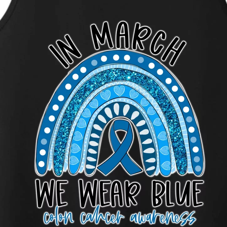 Rainbow In March We Wear Blue Ribbon Colon Cancer Awareness Cute Gift Performance Tank