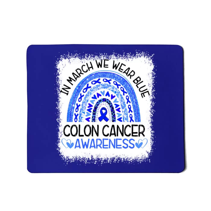 Rainbow In March We Wear Blue Colon Cancer Awareness Meaningful Gift Mousepad