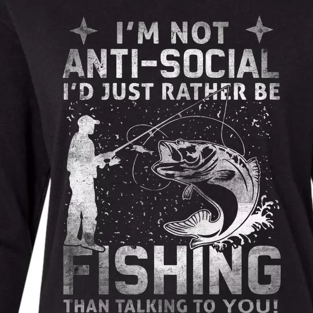 Really! Im Not AntiSocial Id Just Rather Be Fishing Womens Cotton Relaxed Long Sleeve T-Shirt