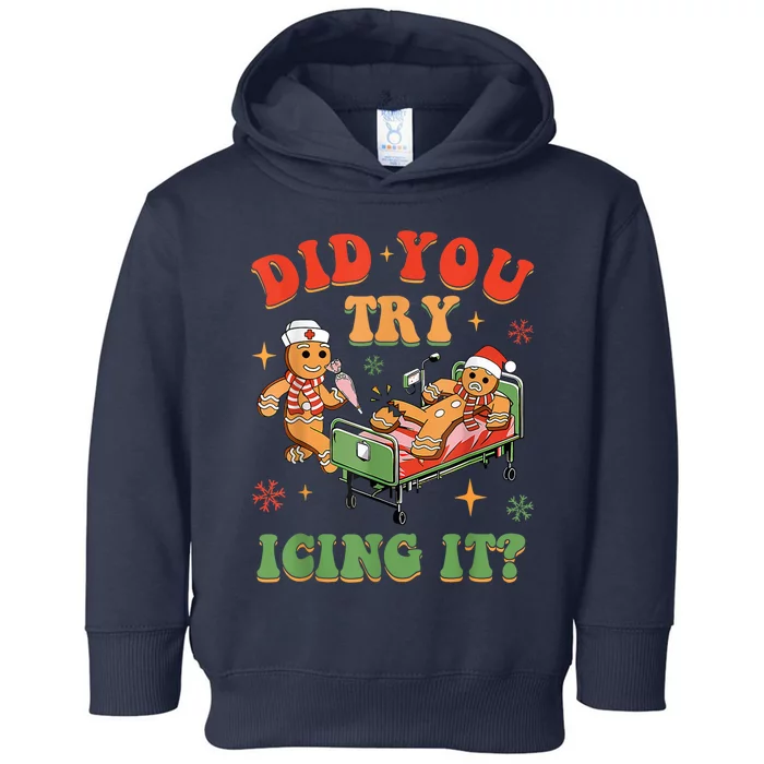 Retro Icu Nurse Christmas Gingerbread Did You Try Icing It Toddler Hoodie