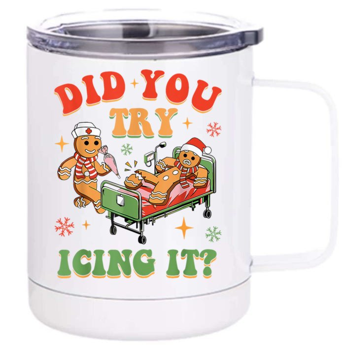 Retro Icu Nurse Christmas Gingerbread Did You Try Icing It Front & Back 12oz Stainless Steel Tumbler Cup