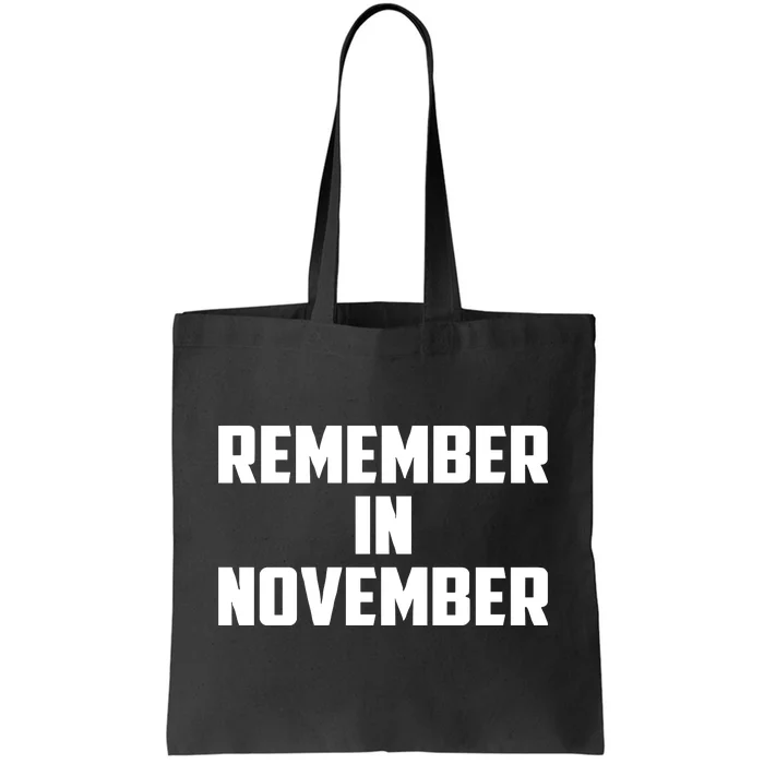 Remember In November Hurricane Helene Relief Efforts Tote Bag