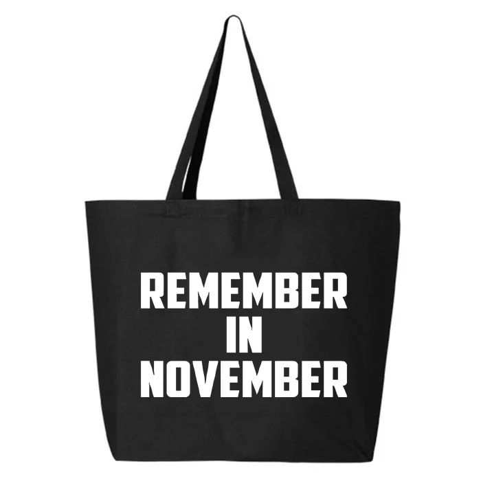 Remember In November Hurricane Helene Relief Efforts 25L Jumbo Tote