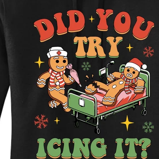 Retro Icu Nurse Christmas Gingerbread Did You Try Icing It Women's Pullover Hoodie