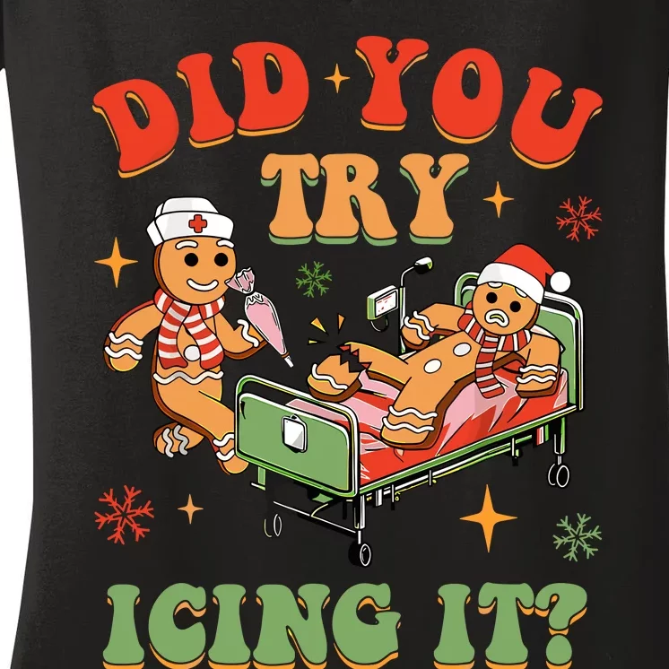 Retro Icu Nurse Christmas Gingerbread Did You Try Icing It Women's V-Neck T-Shirt