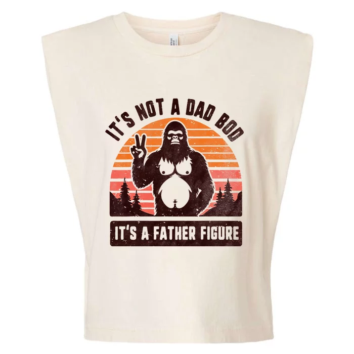 Retro ItS Not A Dad Bod ItS A Father Figure Funny Bigfoot Garment-Dyed Women's Muscle Tee