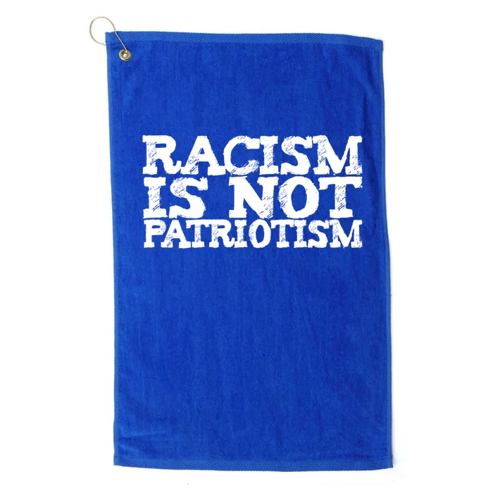 Racism Is Not Patriotism Usa Uk De Italy France Spain Japan Great Gift Platinum Collection Golf Towel