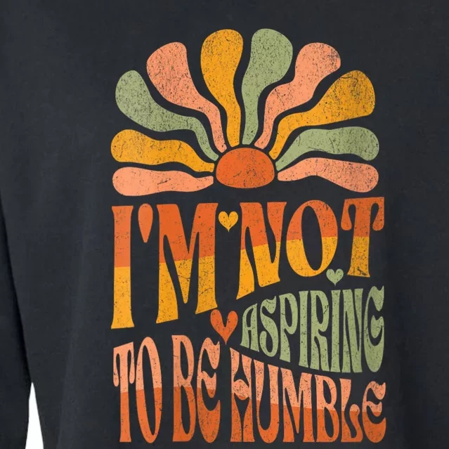 Retro IM Not Aspiring To Be Humble Kamala Harris Quote Cropped Pullover Crew