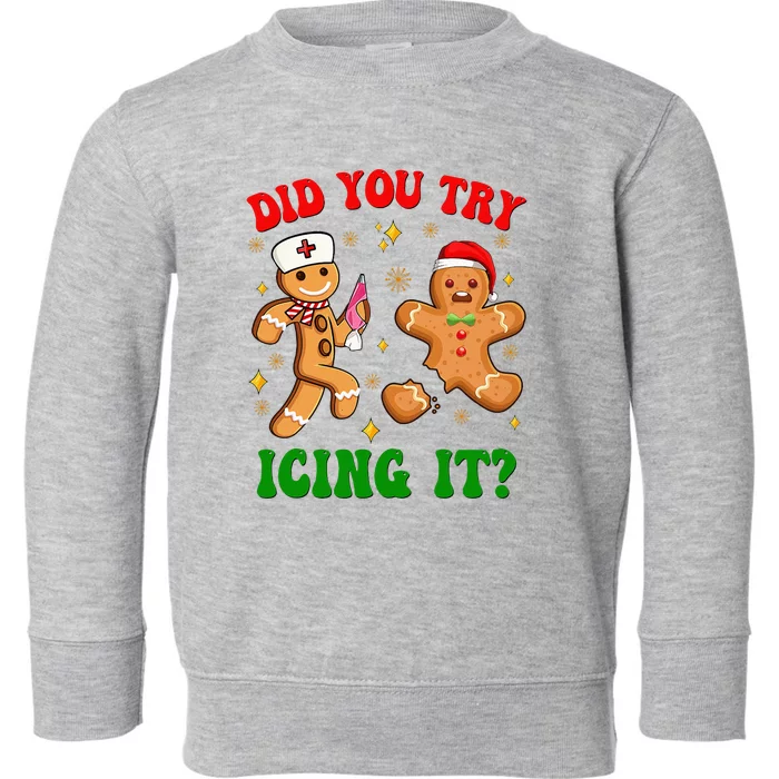 Retro Icu Nurse Christmas Gingerbread Did You Try Icing It Toddler Sweatshirt