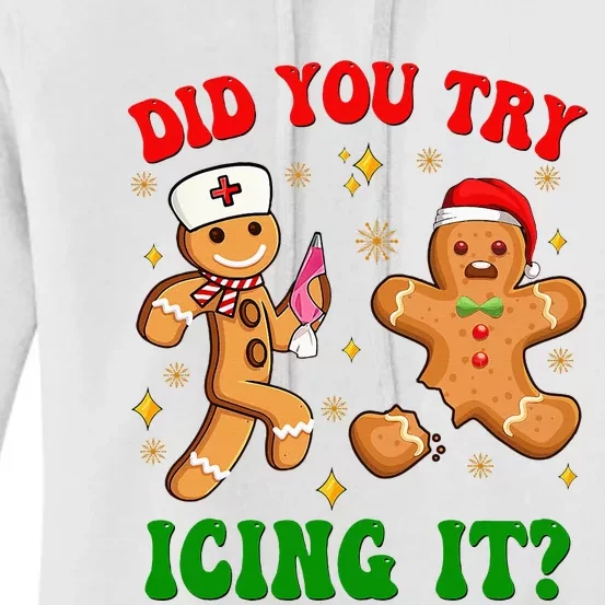 Retro Icu Nurse Christmas Gingerbread Did You Try Icing It Women's Pullover Hoodie