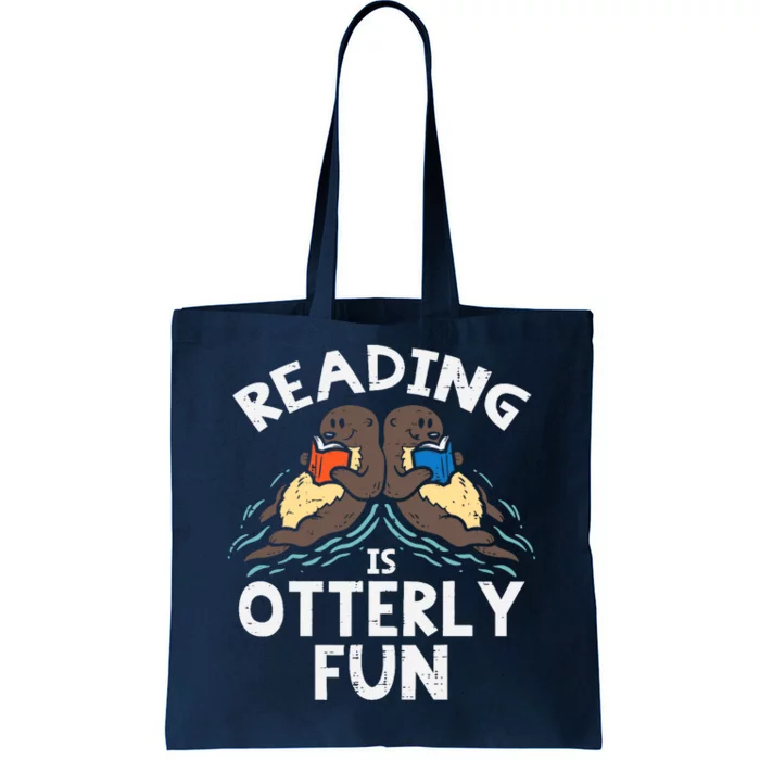 Reading Is Otterly Fun Otter Book Lover Librarian Bookworm Tote Bag