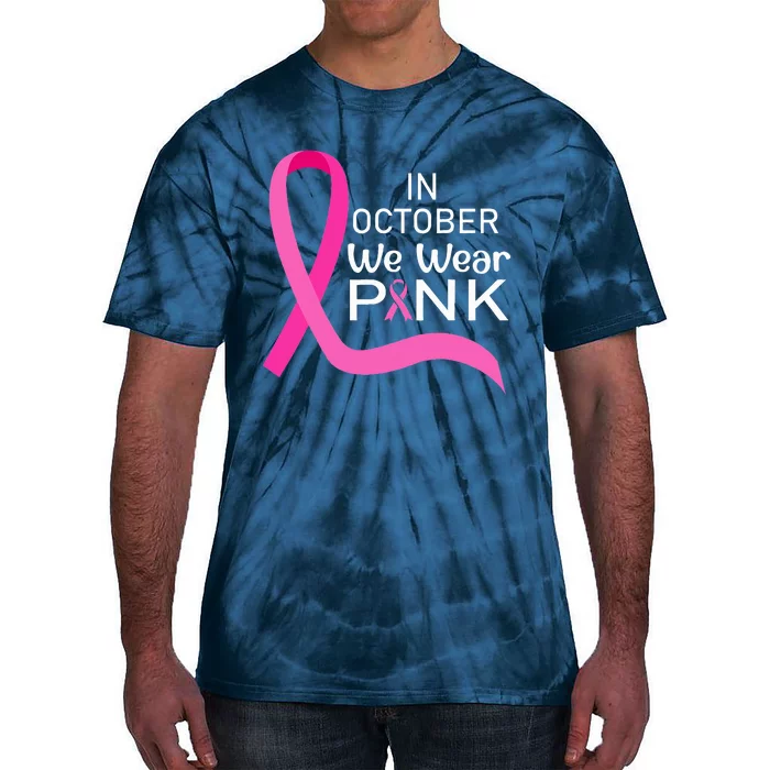 Ribbon In October We Wear Breast Cancer Awareness Tie-Dye T-Shirt