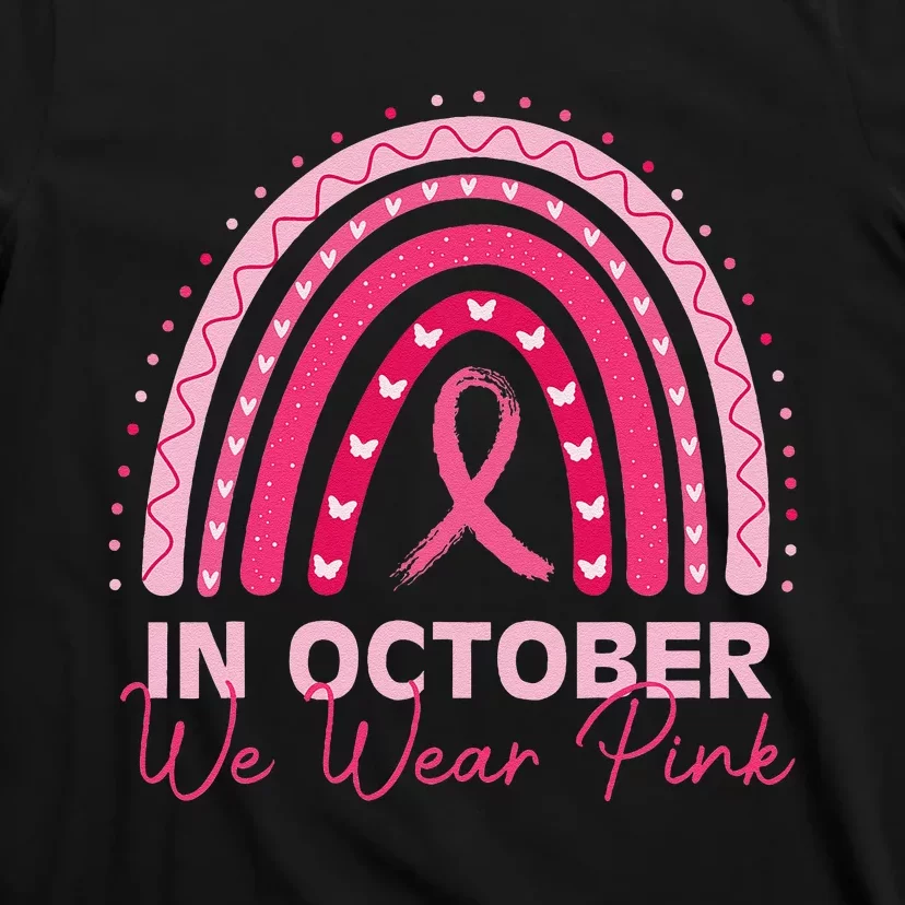 Rainbow In October We Wear P.Ink Breast Cancer Awareness 2024 Gift T-Shirt