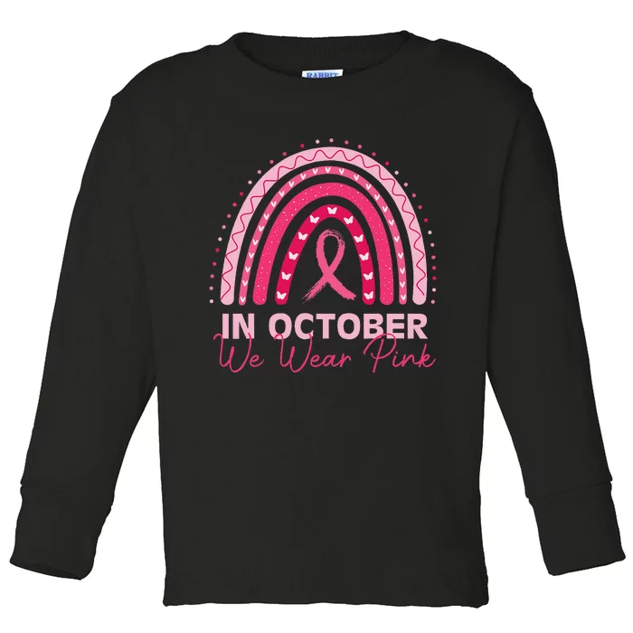 Rainbow In October We Wear P.Ink Breast Cancer Awareness 2024 Gift Toddler Long Sleeve Shirt