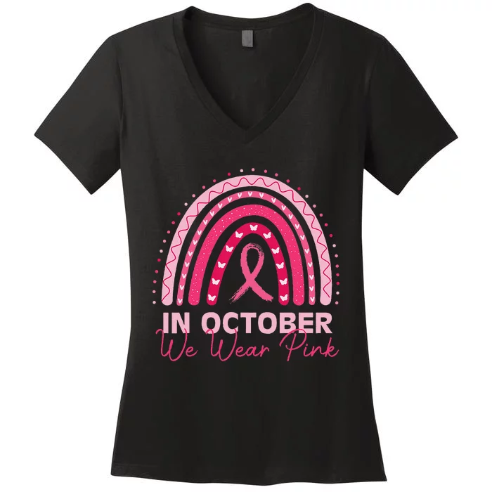 Rainbow In October We Wear P.Ink Breast Cancer Awareness 2024 Gift Women's V-Neck T-Shirt