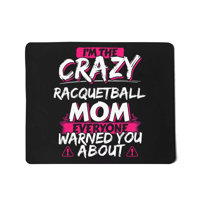 Racquetball I Only Care About Racquetball Racquetball Player Mousepad