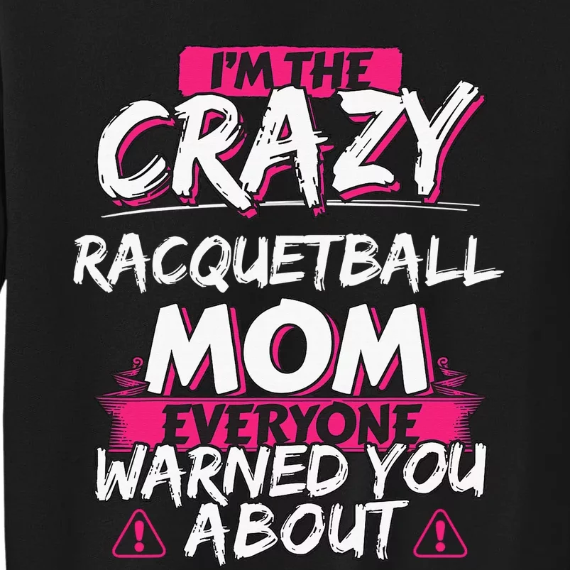 Racquetball I Only Care About Racquetball Racquetball Player Tall Sweatshirt