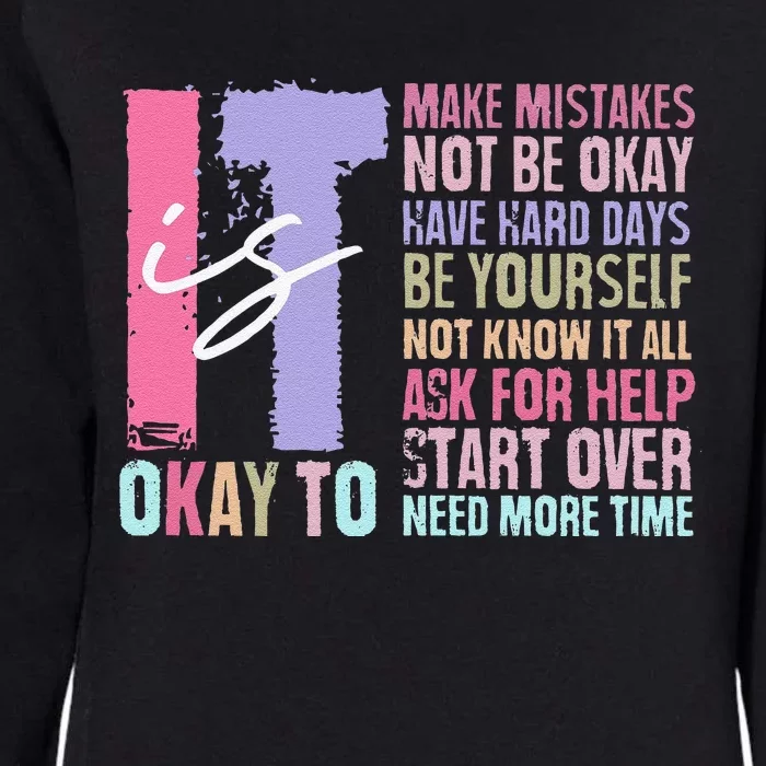 Retro ItS Okay To Make Mistakes Be Yourself Womens California Wash Sweatshirt