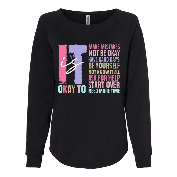 Retro ItS Okay To Make Mistakes Be Yourself Womens California Wash Sweatshirt