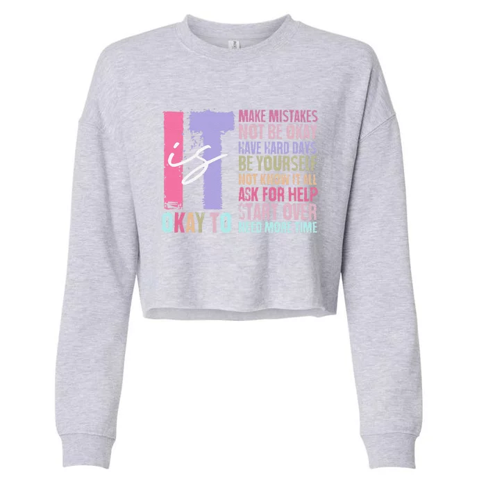 Retro ItS Okay To Make Mistakes Be Yourself Cropped Pullover Crew