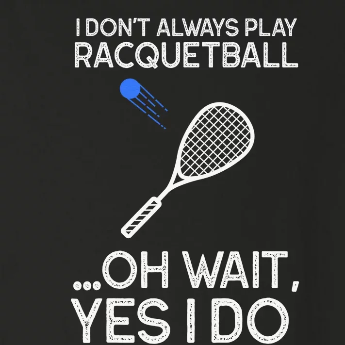 Racquetball I Only Care About Racquetball Racquetball Player Toddler Long Sleeve Shirt