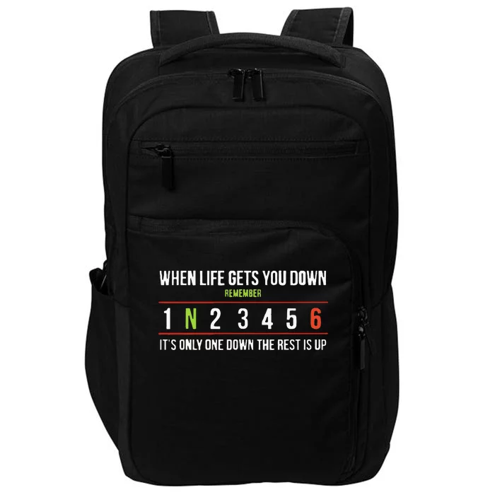 Remember ItS Only One Down The Rest Is Up Impact Tech Backpack