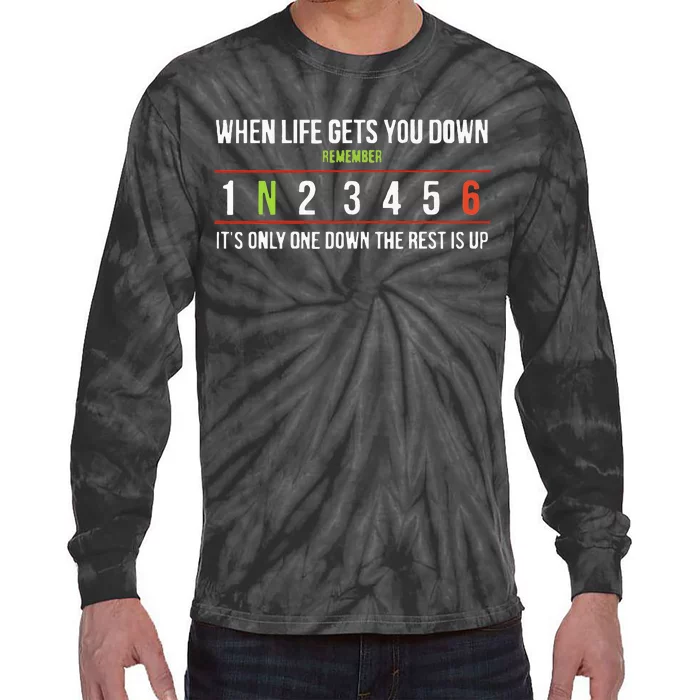 Remember ItS Only One Down The Rest Is Up Tie-Dye Long Sleeve Shirt