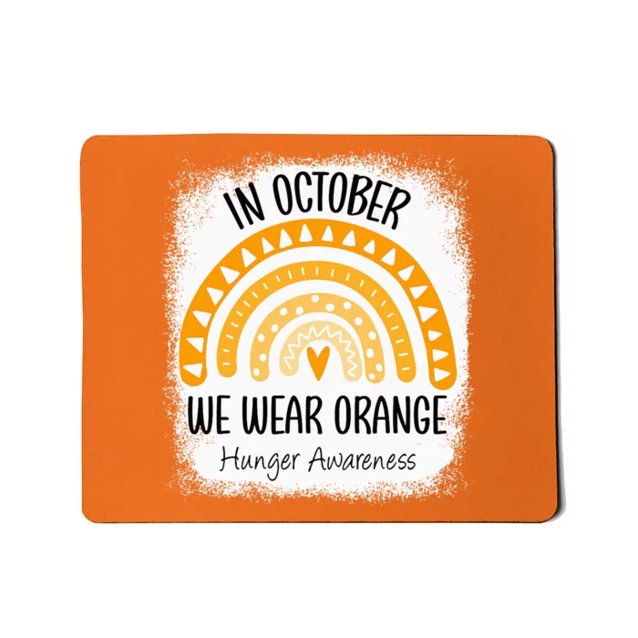 Rainbow In October We Wear Orange Hunger Awareness Ribbon Mousepad