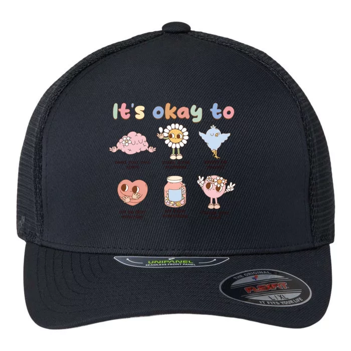 Retro ItS Okay To Make Some Mistakes Hippie Motivational Flexfit Unipanel Trucker Cap