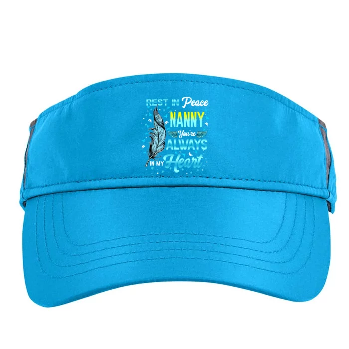 Rest In Peace My Nanny You're Always In My Heart Memorial Gift Adult Drive Performance Visor