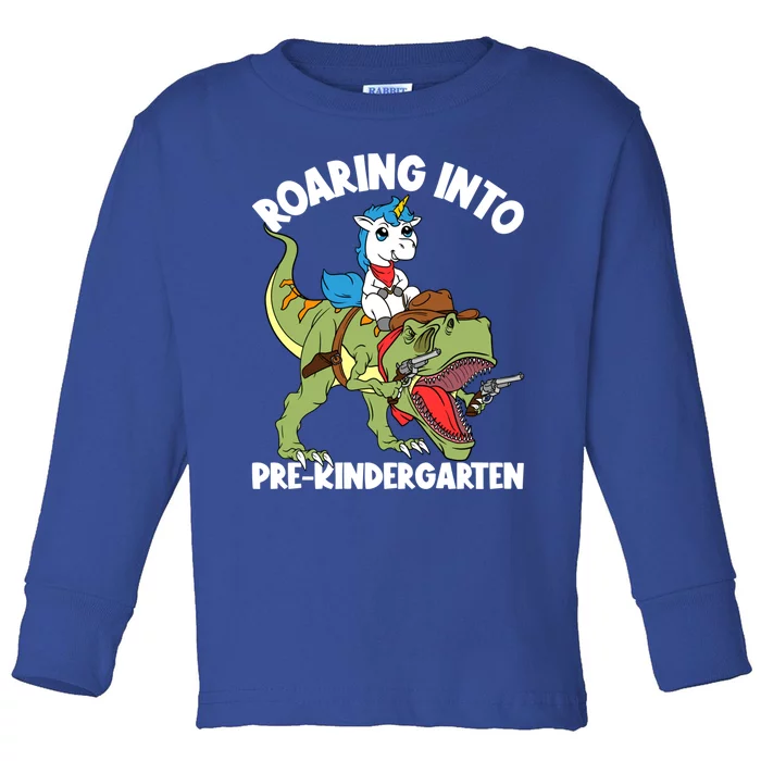 Roaring Into Prekindergarten Unicorn Riding Dinosaur Gift Toddler Long Sleeve Shirt