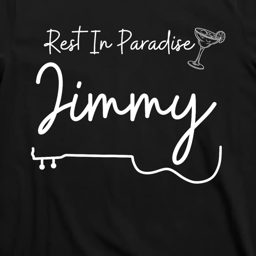 Rest In Paradise Jimmy Music Guitar Margarita T-Shirt