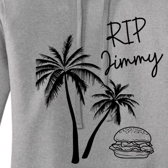 Rest In Peace Jimmy Cheeseburger Palm Trees Women's Pullover Hoodie