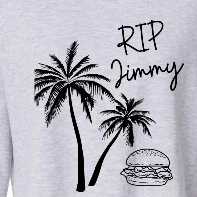 Rest In Peace Jimmy Cheeseburger Palm Trees Cropped Pullover Crew